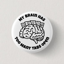 Zu viele Tabs - Funny Overthinking Brain Button