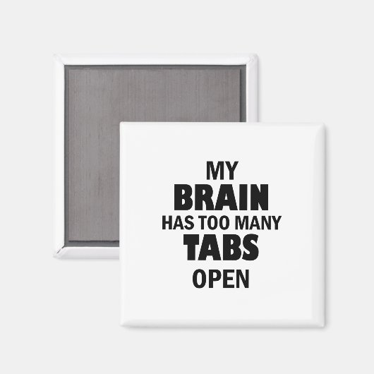 Zu viele Tabs Magnet (Vorderseite/Rückseite)