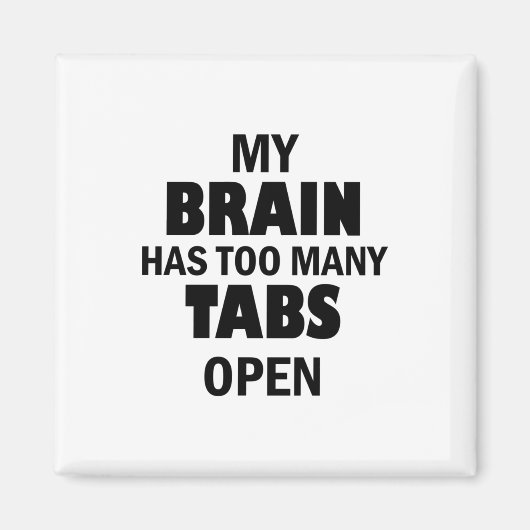 Zu viele Tabs Magnet (Vorne)