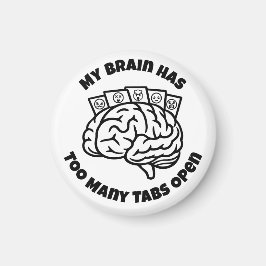 Zu viele Tabs - Sarcastic Overthinker Magnet