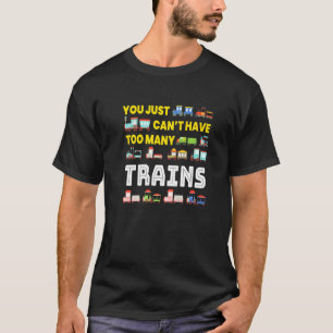 Zu viele Züge in Modellbahnzügen T-Shirt
