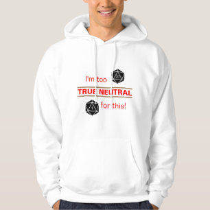 Zu Wahr Neutral Hoodie