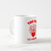 ZU WAS ZU BEHANDELN KAFFEETASSE (Vorderseite Links)