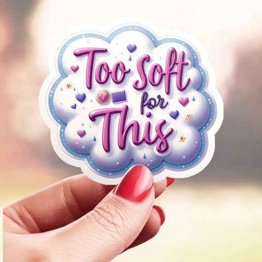 Zu weich für dieses Niedliche Aufkleber