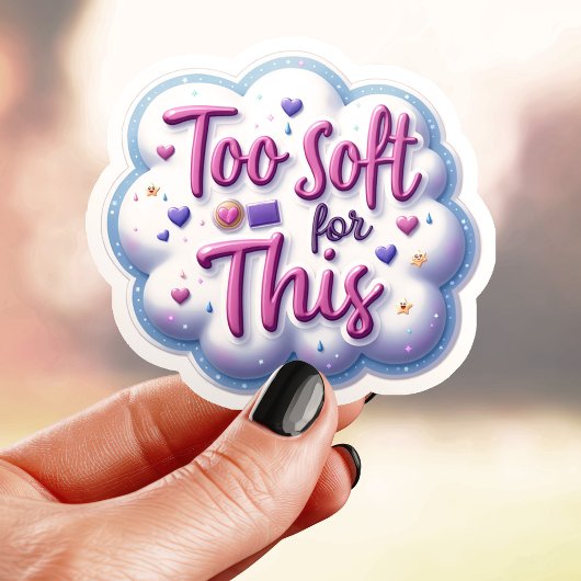 Zu weich für dieses Niedliche Aufkleber