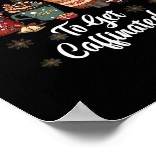 Zu Weihnachten ist mehr Kaffee die Jahreszeit zu b Poster (Ecke)