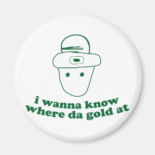 zu wissen ich will, um wo DA-Gold an Magnet