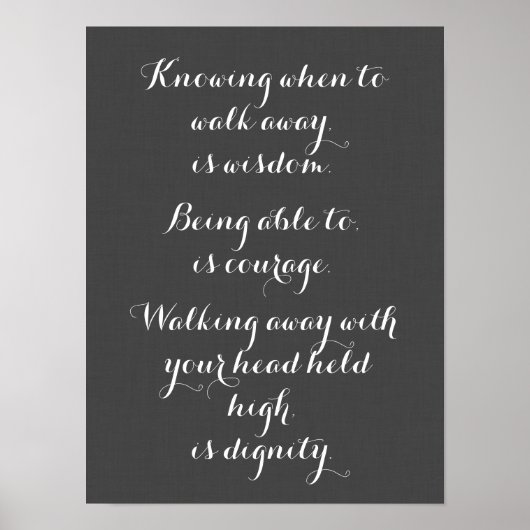 Zu wissen, wann man weggeht, ist Weisheit Poster (Vorne)