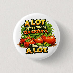 Züchte eine Menge verrückter Tomaten. Viel Button