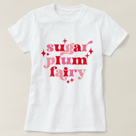 Zuckerpflaume Typografie Kunst, Rot und Rot T-Shirt