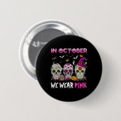 Zuckerrüben im Oktober tragen wir rosa Brustkrebs Button (Vorne & Hinten)