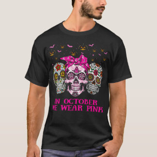 Zuckerschädel im Oktober tragen wir rosa Brustkreb T-Shirt