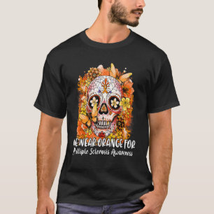 Zuckerschädel wir tragen Orange für Multiple Skler T-Shirt