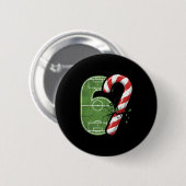 Zuckerstangen-Fußballfeld 67 Gebrochen Lustiges We Button (Vorne & Hinten)