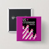 Zuerkennung der US-Staatsbürgerschaft Button (Vorne & Hinten)