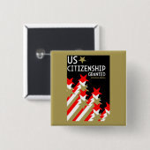 Zuerkennung der US-Staatsbürgerschaft Button (Vorne & Hinten)