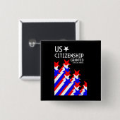 Zuerkennung der US-Staatsbürgerschaft Button (Vorne & Hinten)