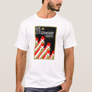 Zuerkennung der US-Staatsbürgerschaft T-Shirt