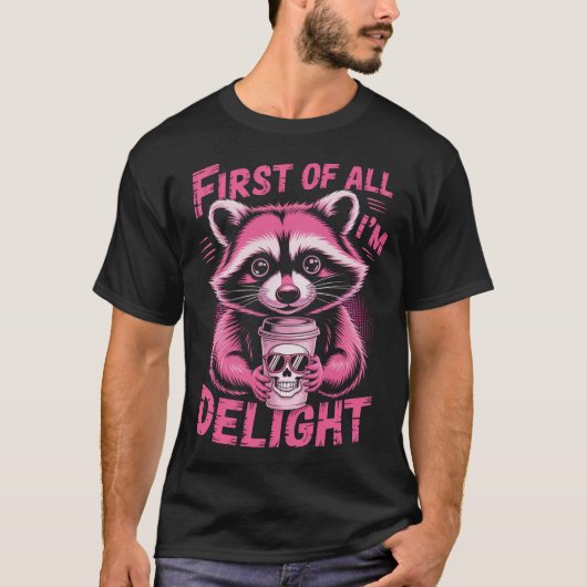 Zuerst bin ich ein erfreulicher Raccoon T-Shirt (Vorderseite)