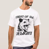 Zuerst bin ich ein erstaunlich sarkastischer Angry T-Shirt (Vorderseite)