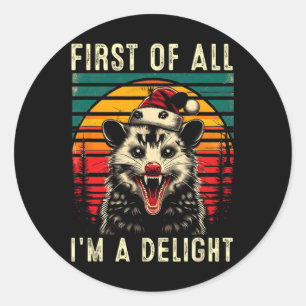 Zuerst bin ich ein erstaunlicher Angry Opossum Pos Runder Aufkleber