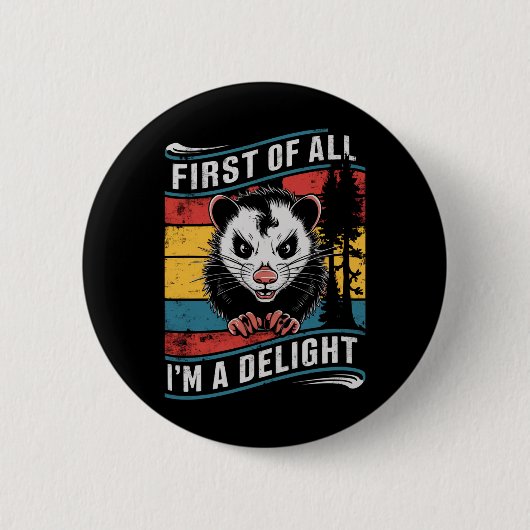 Zuerst bin ich ein erstaunlicher Funny Opossum Pos Button (Vorderseite)