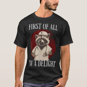 Zuerst bin ich ein erstaunlicher Raccoon-Raccoon T-Shirt
