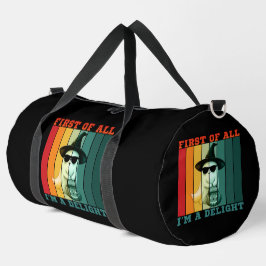 ZUERST BIN ICH EIN VERGNÜGEN LUSTIG SÜß GEIST DUFFLE BAG