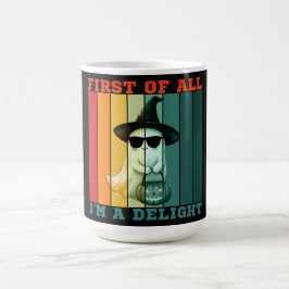 ZUERST BIN ICH EIN VERGNÜGEN LUSTIG SÜß GEIST KAFFEETASSE