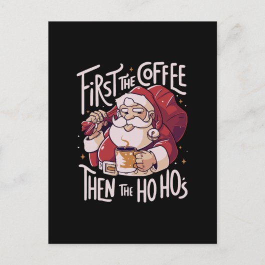 Zuerst der Kaffee dann das HOHO Postkarte (Vorderseite)
