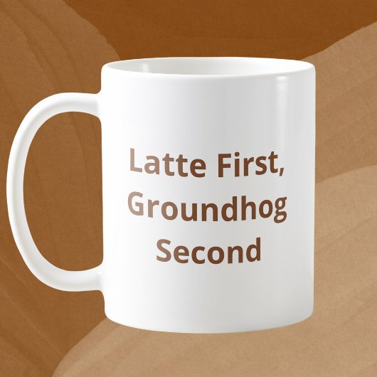 Zuerst Getränk, Groundhog zweitens Kaffeetasse