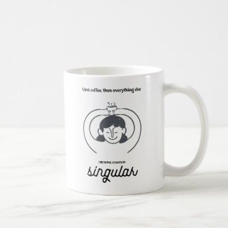 Zuerst Kaffee, dann alles andere Kaffeetasse