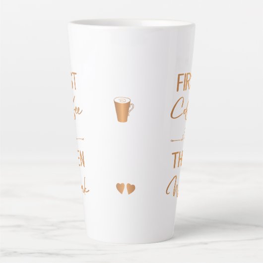 Zuerst Kaffee dann arbeiten Glam mädchenhafte Typo Milchtasse (Vorderseite)