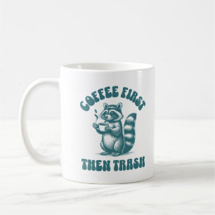 Zuerst Kaffee dann Niedlichen Raccoffee Kaffee Lov Kaffeetasse