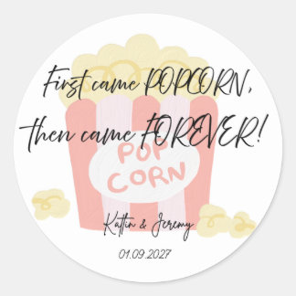 Zuerst kam Popcorn, dann kamen Forever-Sticker Runder Aufkleber