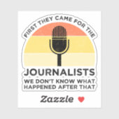 Zuerst kamen sie zu Journalisten Aufkleber (Blatt)
