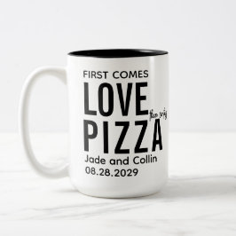 Zuerst kommt Liebe dann kommt Pizza |Fun Pizza Par Zweifarbige Tasse