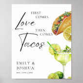 Zuerst kommt Liebe dann kommt Tacos Wedding Sign Poster (Vorne)
