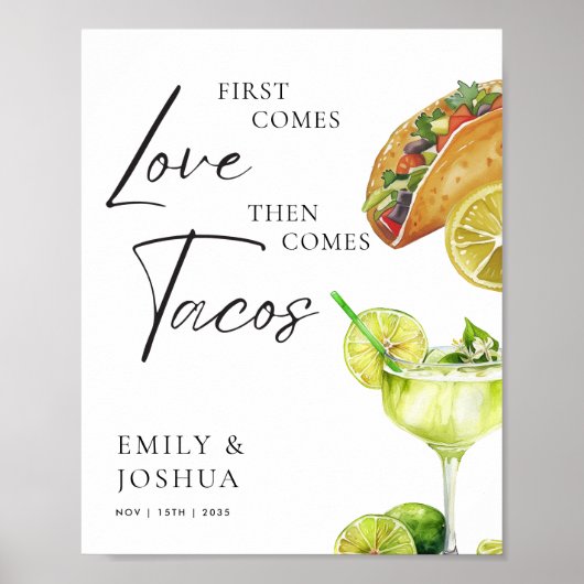Zuerst kommt Liebe dann kommt Tacos Wedding Sign Poster (Vorne)