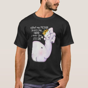Zuerst meine Mutter für immer, meine Freundin Elef T-Shirt