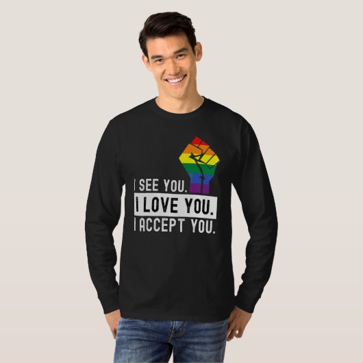 Zuerst sehe ich Liebe Sie ich akzeptiere Sie LGBTQ T-Shirt (Vorne ganz)