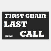 Zuerst Stuhl-Letzter Anruf Rechteckiger Aufkleber (Vorderseite)