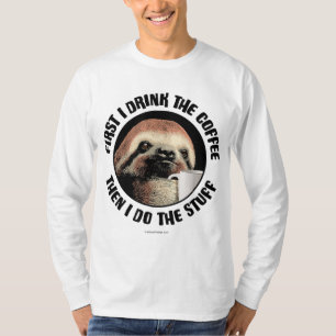 Zuerst trinke ich den Kaffee. Dann mache ich das Z T-Shirt