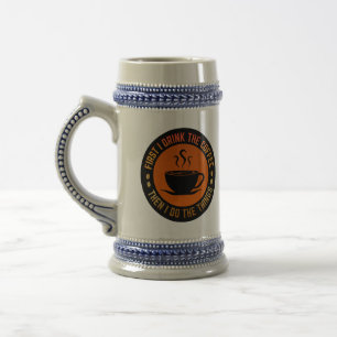 zuerst trinke ich den Kaffee, dann mache ich die D Bierglas