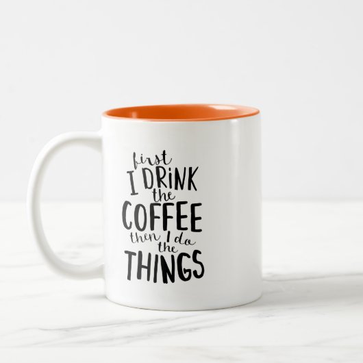 Zuerst trinke ich den Kaffee dann tue ich die Ding Zweifarbige Tasse (Links)