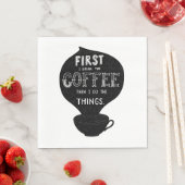 Zuerst trinke ich den Kaffee dann tue ich Dinge Serviette (Beispiel)