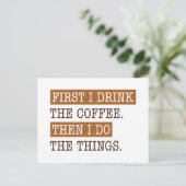 Zuerst trinke ich den Kaffee Postkarte (Stehend Vorderseite)