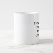 Zuerst trinke ich die Kaffeetunnel-bohrwagenTasse Jumbo-Tasse (Vorderseite)