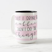 Zuerst trinke ich die striped Tasse des Kaffees (Vorderseite Links)