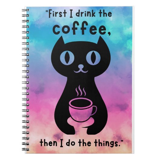 Zuerst trinke ich Kaffee, dann mache ich das Ding Notizblock (Vorderseite)